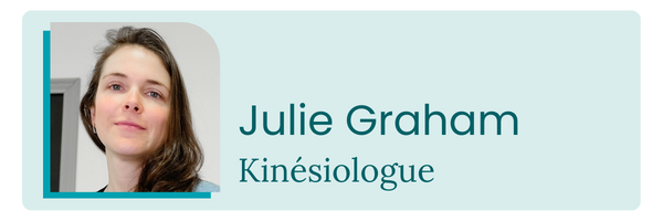 Julie Graham, kinésiologue